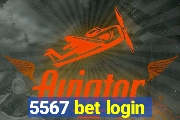 5567 bet login